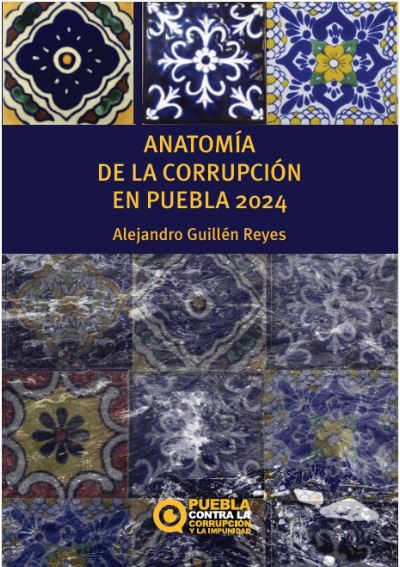 Sobre el Estado y la anatomía de la corrupción en Puebla / Sergio Mastretta