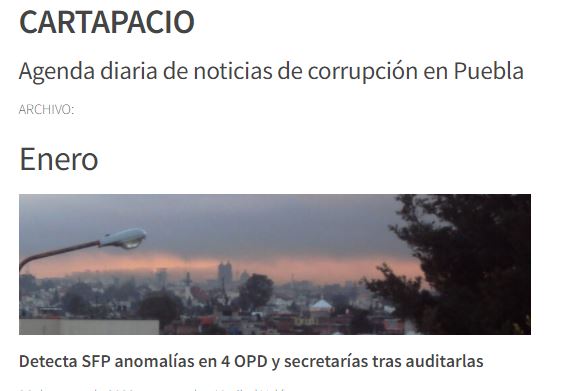 CARTAPACIO. Una agenda diaria de noticias de corrupción en Puebla / PCCI