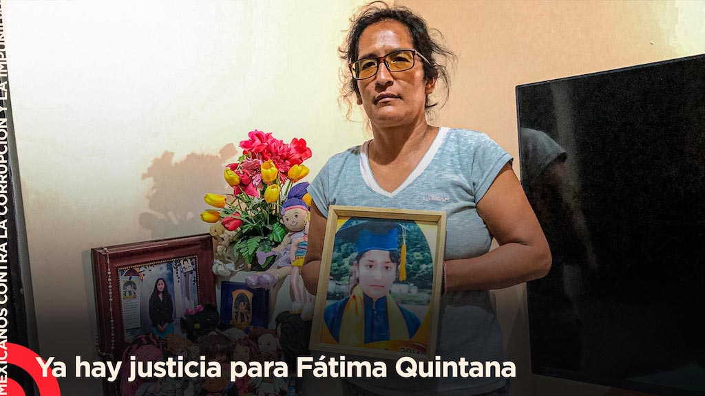 Ya hay justicia para Fátima Quintana / Mexicanos Contra la Corrupción y la Impunidad