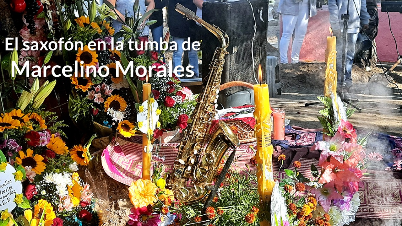 El saxofón en la tumba de Marcelino Morales / Una crónica gráfica de Luis Alberto Martínez