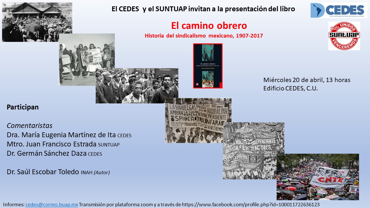 El camino obrero. Historia del sindicalismo mexicano, 1907-1917 