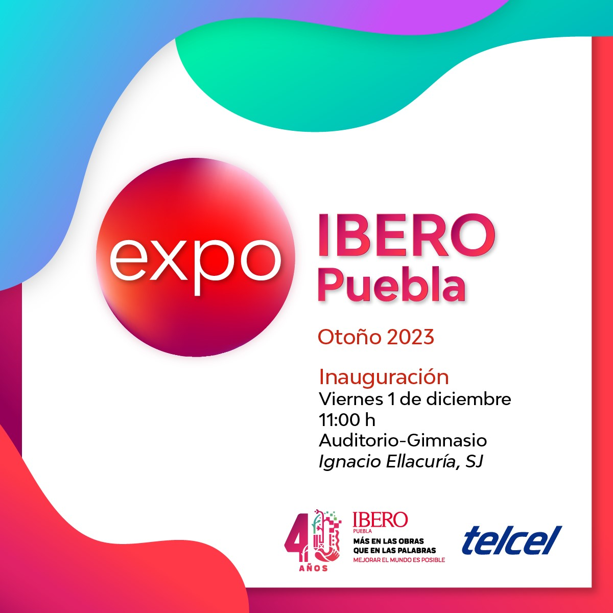 Invitación IBERO Puebla: EXPO IBERO Puebla Otoño 2023