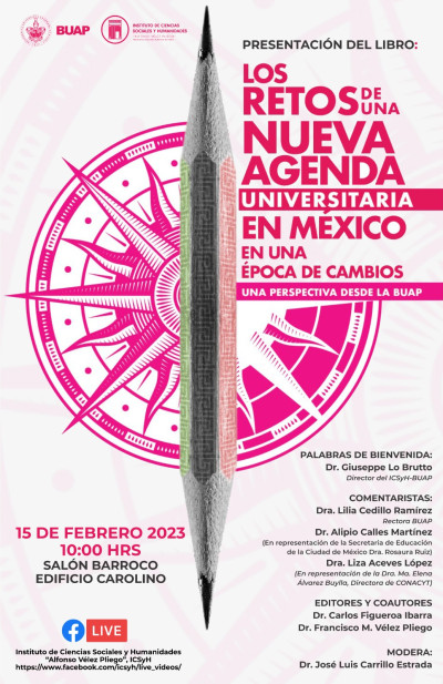 Presentan:  Los retos de una nueva agenda universitaria en México en una época de cambios