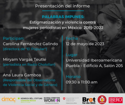Estigmatización y violencia contra mujeres periodistas en México 2019-2022. El informe