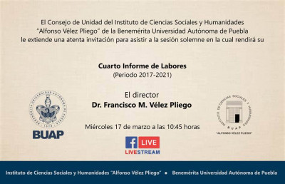 ICSYH-BUAP: Cuarto Informe de Labores del Dr. Francisco M. Vélez Pliego