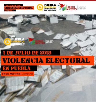 Violencia electoral y memoria histórica / Sergio Mastretta y Luis Martínez