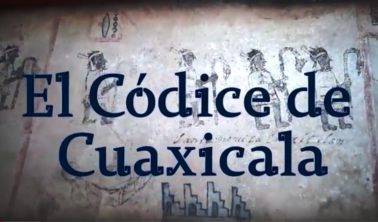 El Códice de Cuaxicala y su protección por la UNESCO como Memoria del Mundo/VIDEO